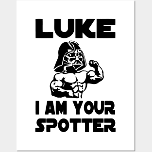 Luke I Am Your Spotter Posters and Art